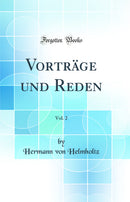 Vorträge und Reden, Vol. 2 (Classic Reprint)