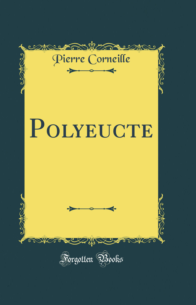 Polyeucte (Classic Reprint)