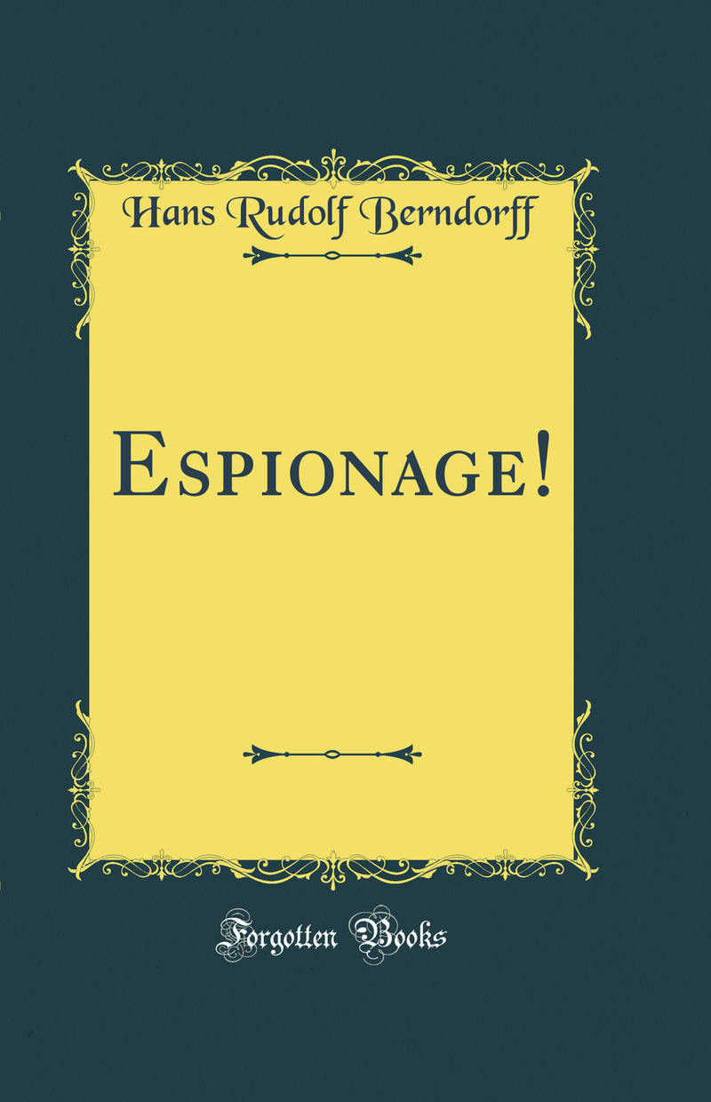 Espionage! (Classic Reprint)