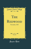 The Redwood, Vol. 21: November, 1921 (Classic Reprint)