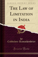 The Law of Limitation in India (Classic Reprint)