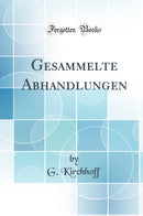 Gesammelte Abhandlungen (Classic Reprint)
