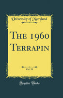 The 1960 Terrapin, Vol. 59 (Classic Reprint)
