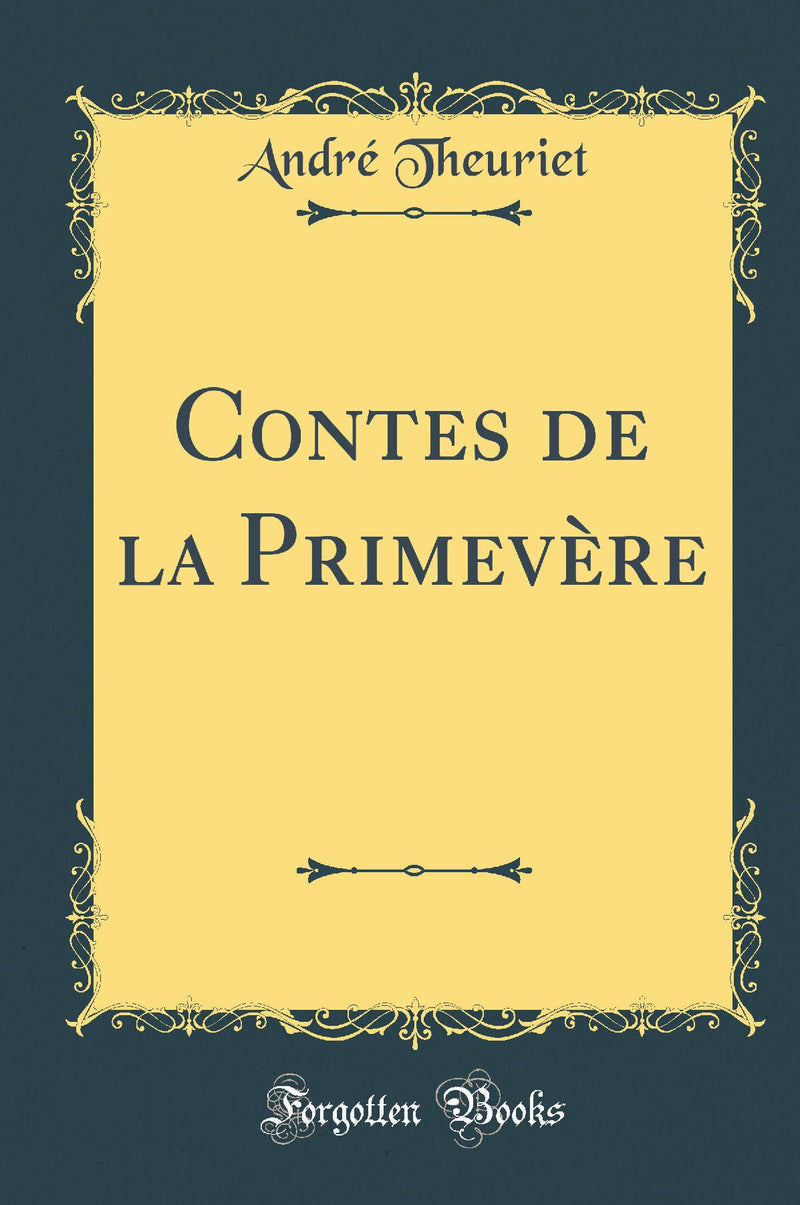 Contes de la Primevère (Classic Reprint)