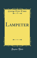 Lampeter (Classic Reprint)