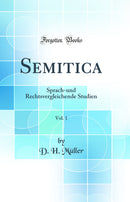 Semitica, Vol. 1: Sprach-und Rechtsvergleichende Studien (Classic Reprint)