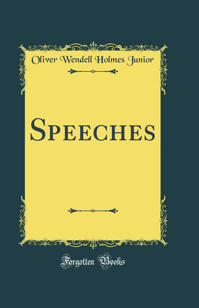 Speeches (Classic Reprint)