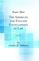 The American and English Encyclopedia of Law, Vol. 24 (Classic Reprint)