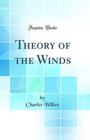 Theory of the Winds (Classic Reprint)