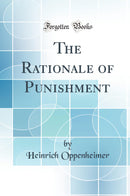 The Rationale of Punishment (Classic Reprint)
