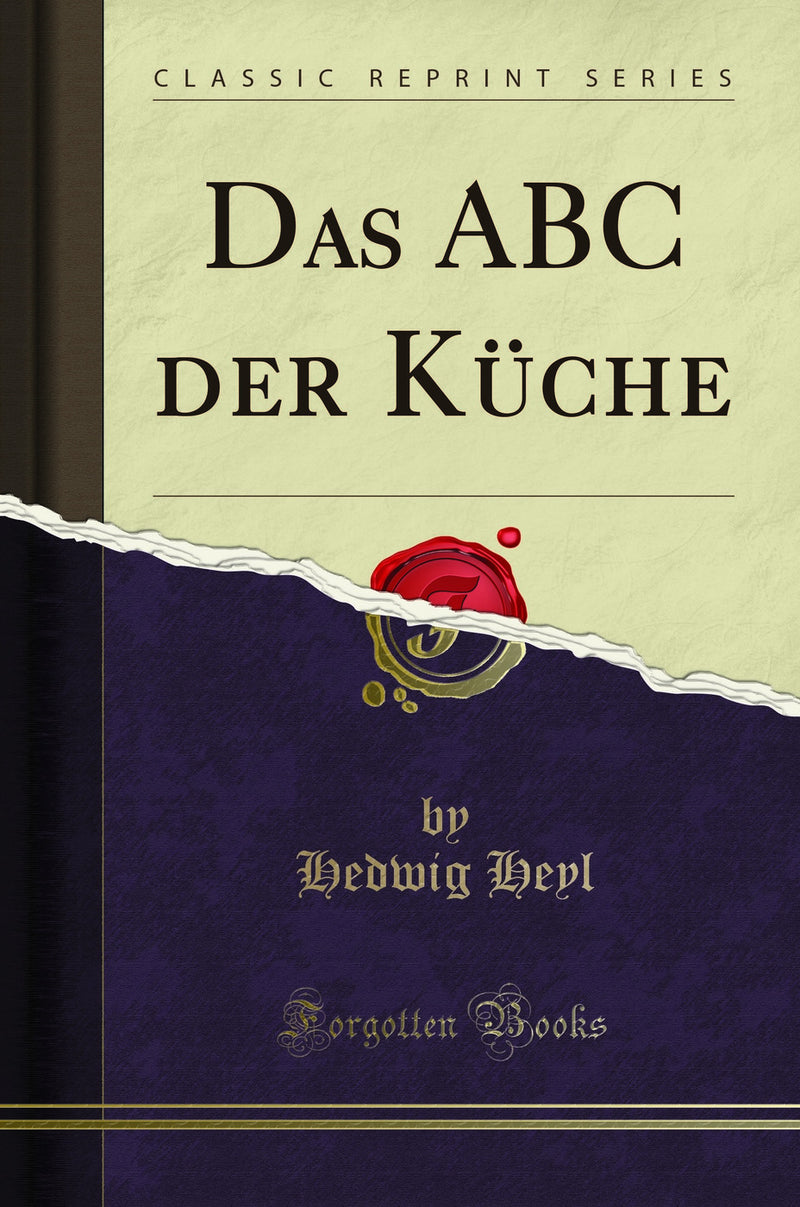 Das ABC der Küche (Classic Reprint)