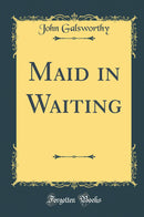 Maid in Waiting (Classic Reprint)