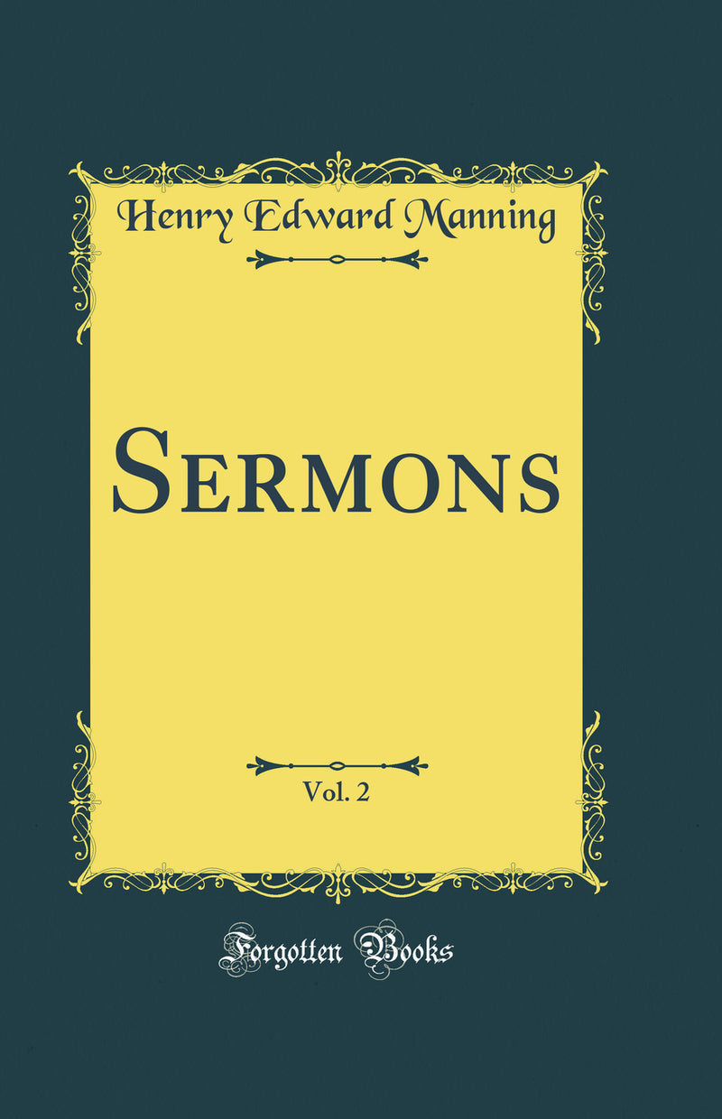 Sermons, Vol. 2 (Classic Reprint)