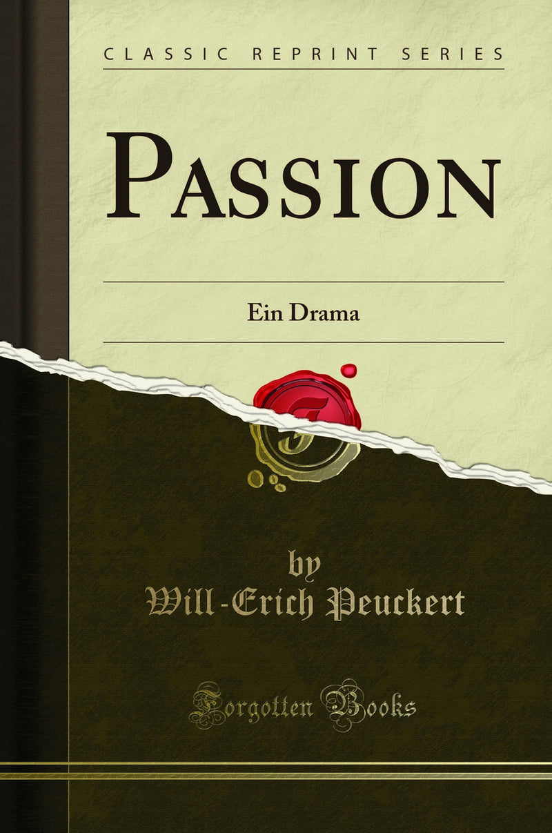 Passion: Ein Drama (Classic Reprint)