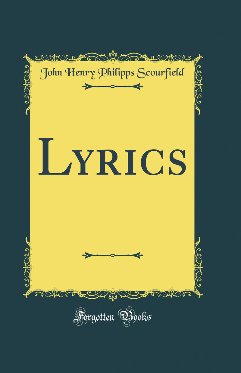 Lyrics (Classic Reprint)