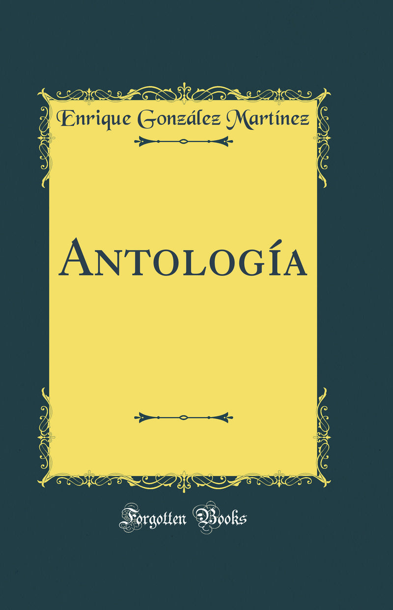 Antología (Classic Reprint)