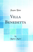 Villa Benedetta (Classic Reprint)