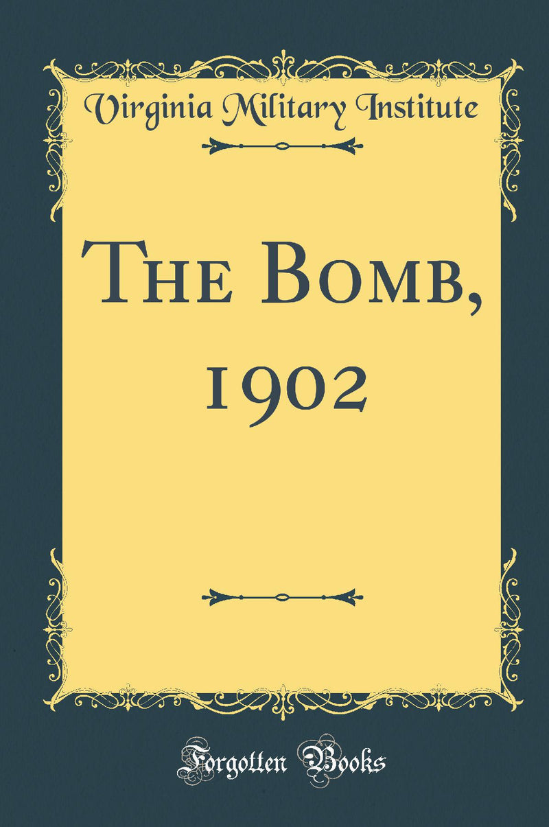 The Bomb, 1902 (Classic Reprint)