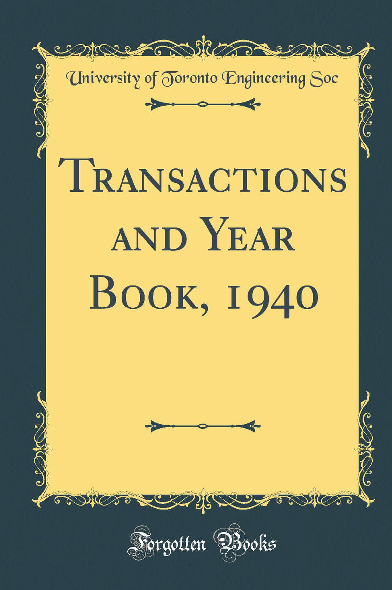 Transactions and Year Book, 1940 (Classic Reprint)