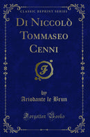 Di Niccolò Tommaseo Cenni (Classic Reprint)