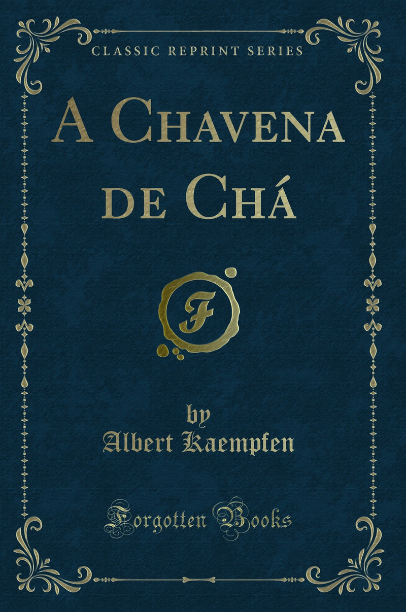 A Chavena de Chá (Classic Reprint)