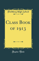 Class Book of 1913 (Classic Reprint)
