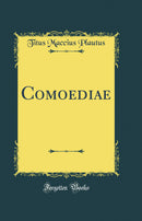 Comoediae (Classic Reprint)