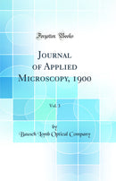 Journal of Applied Microscopy, 1900, Vol. 3 (Classic Reprint)