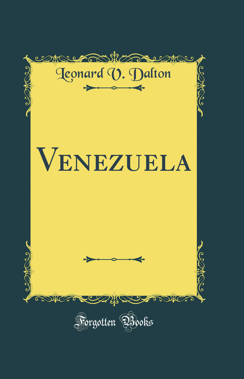 Venezuela (Classic Reprint)