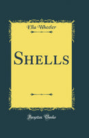 Shells (Classic Reprint)
