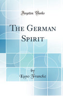 The German Spirit (Classic Reprint)