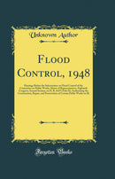 Flood Control, 1948: Hearings Before the Subcomittee on Flood Control of the Committee on Public Works, House of Representatives, Eightieth Congress, Second Session, on H. R. 6419 (Title II), Authorizing the Construction, Repair, and Preservation of Certa