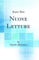 Nuove Letture (Classic Reprint)
