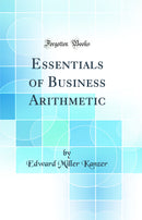 Essentials of Business Arithmetic (Classic Reprint)