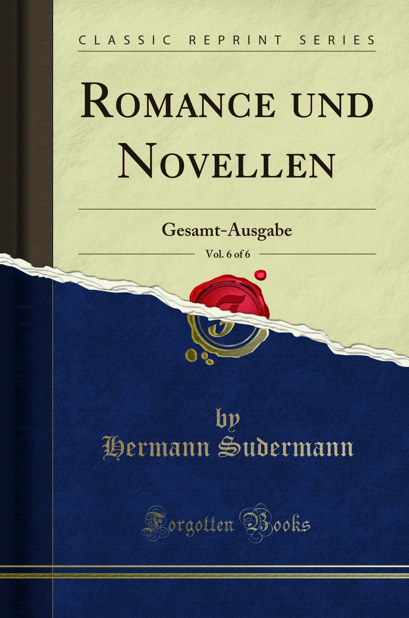 Romance und Novellen, Vol. 6 of 6: Gesamt-Ausgabe (Classic Reprint)