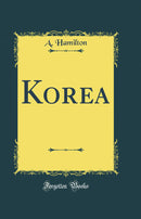 Korea (Classic Reprint)