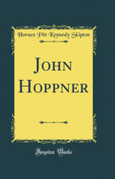 John Hoppner (Classic Reprint)