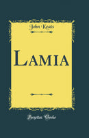 Lamia (Classic Reprint)