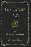 The Tatler, 1939, Vol. 2 (Classic Reprint)
