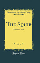The Squib, Vol. 4: November, 1919 (Classic Reprint)