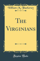 The Virginians (Classic Reprint)