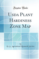 Usda Plant Hardiness Zone Map (Classic Reprint)