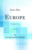Europe, Vol. 2: The North-West (Classic Reprint)