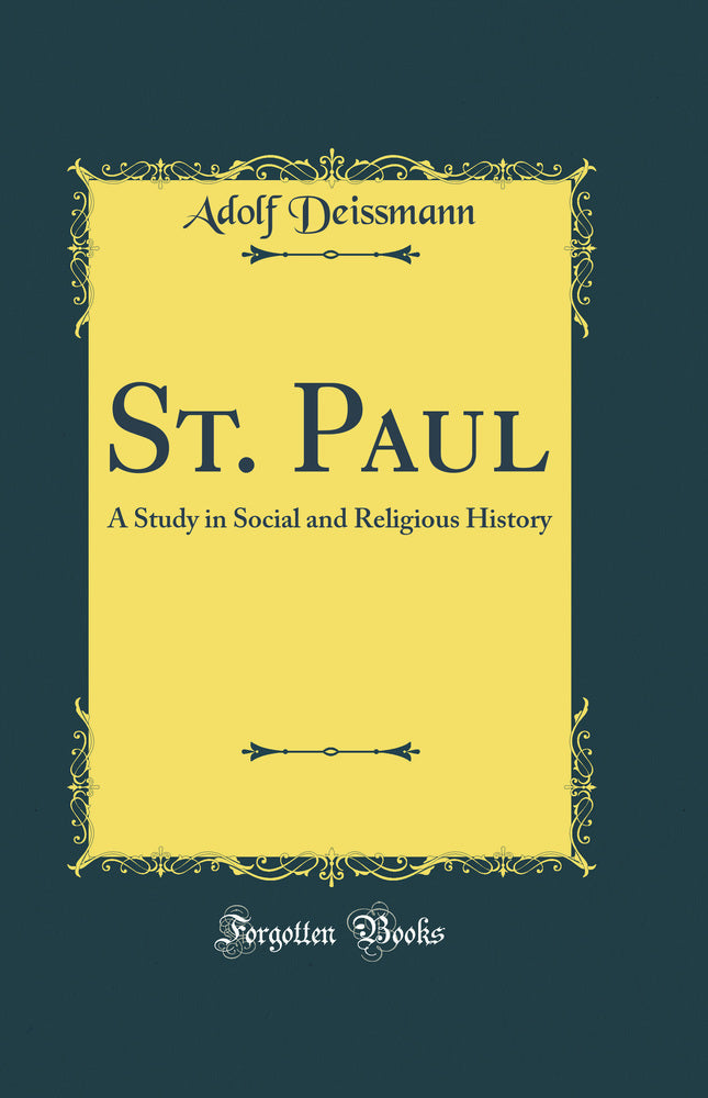 St. Paul: A Study in Social and Religious History (Classic Reprint)