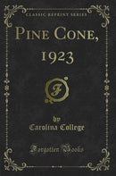 Pine Cone, 1923 (Classic Reprint)