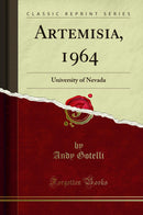 Artemisia, 1964: University of Nevada (Classic Reprint)