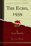 The Echo, 1939 (Classic Reprint)