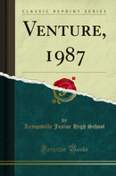 Venture, 1987 (Classic Reprint)