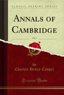 Annals of Cambridge, Vol. 3 (Classic Reprint)