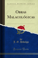 Obras Malacológicas (Classic Reprint)